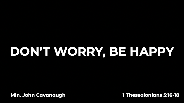 Don't Worry, Be Happy